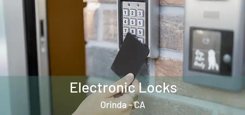  Electronic Locks Orinda - CA