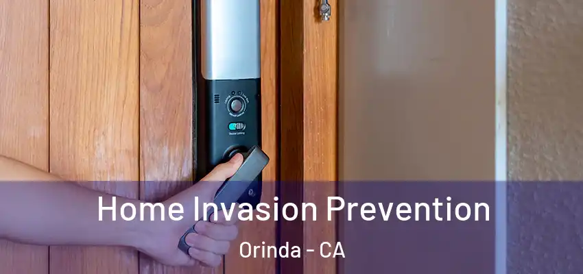  Home Invasion Prevention Orinda - CA