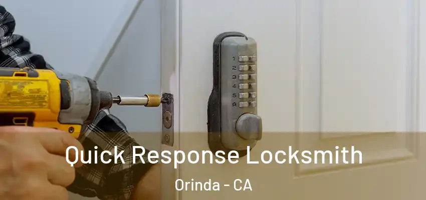  Quick Response Locksmith Orinda - CA