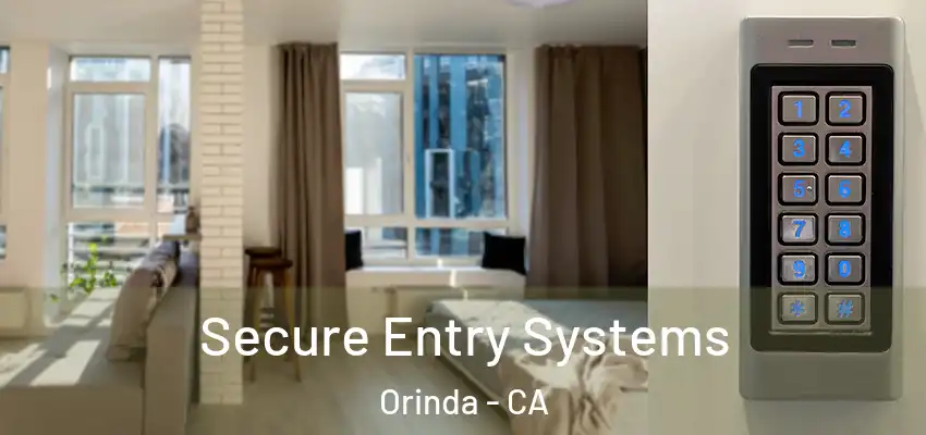  Secure Entry Systems Orinda - CA